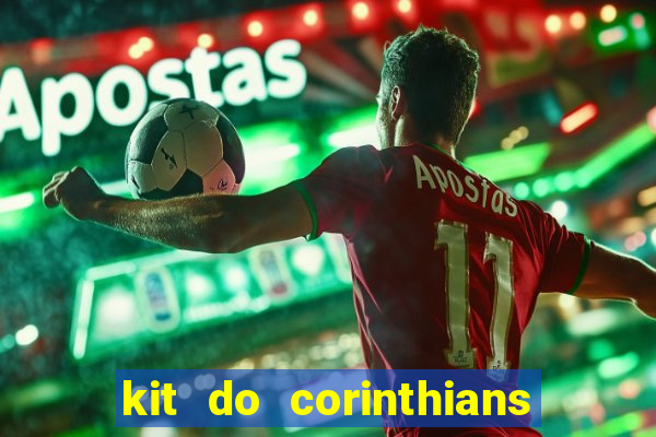 kit do corinthians dls 19